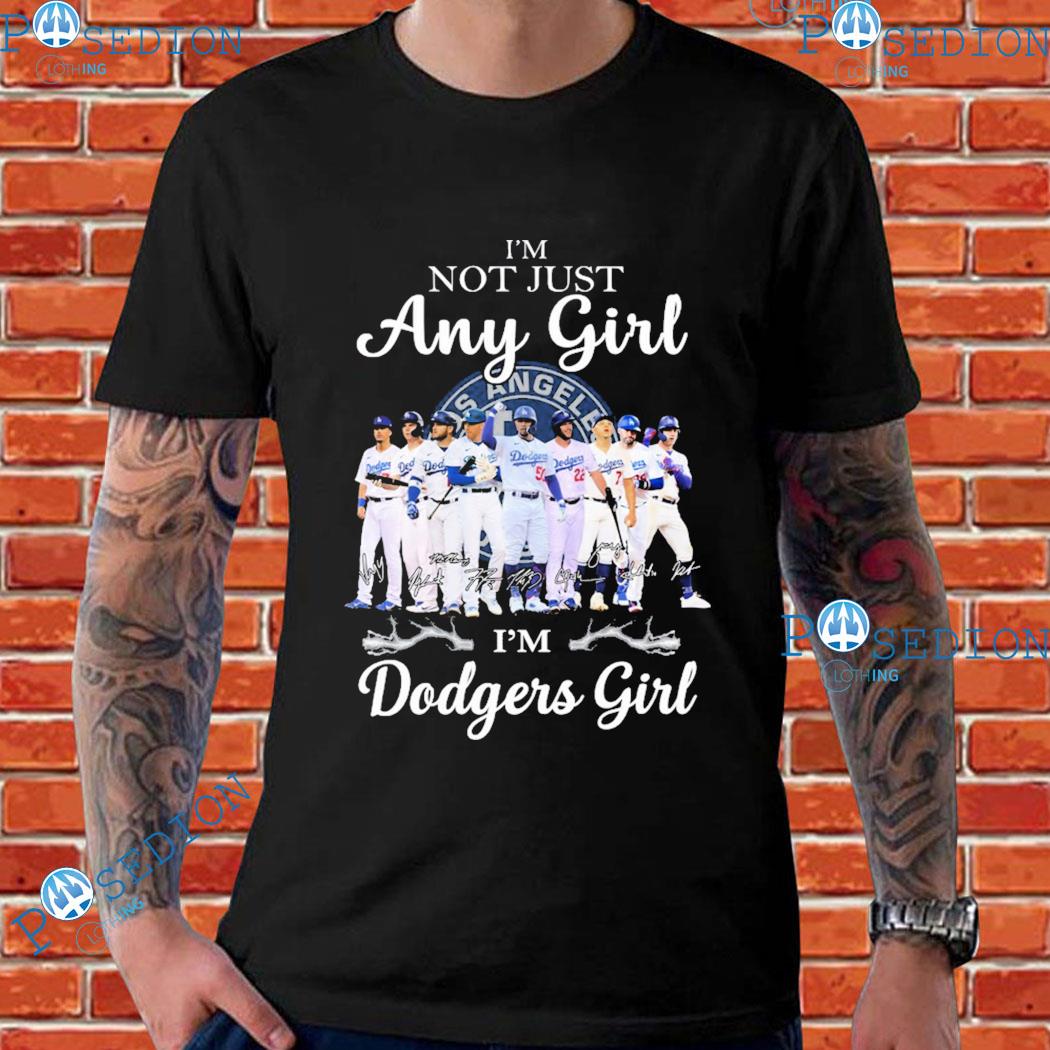 I'm not just any girl I'm Dodgers girl signatures shirt, hoodie, sweater,  long sleeve and tank top