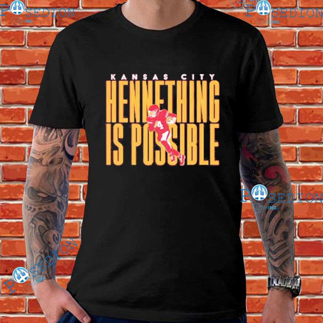 Official Kansas City Chiefs Hennything is Possible shirt, hoodie