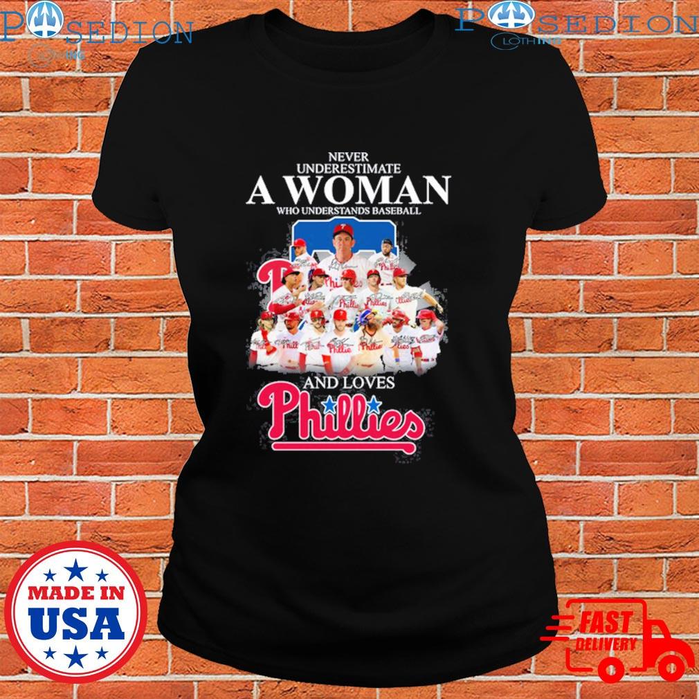 Official Never Underestimate A Woman Who Underestimate Baseball And Loves  Phillies Signatures Team Shirt - Shibtee Clothing