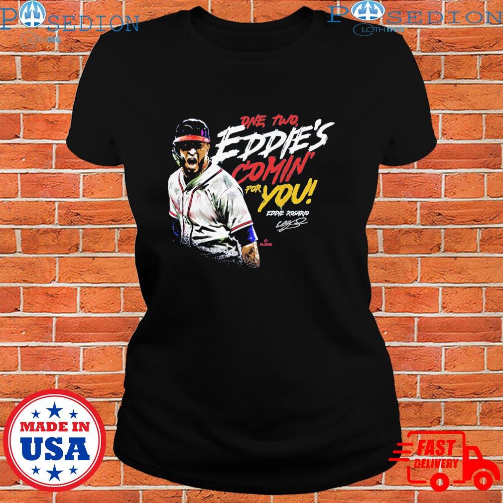 One two eddie's comin for you eddie rosario mlbpa signatures T-shirt,  hoodie, sweater, long sleeve and tank top