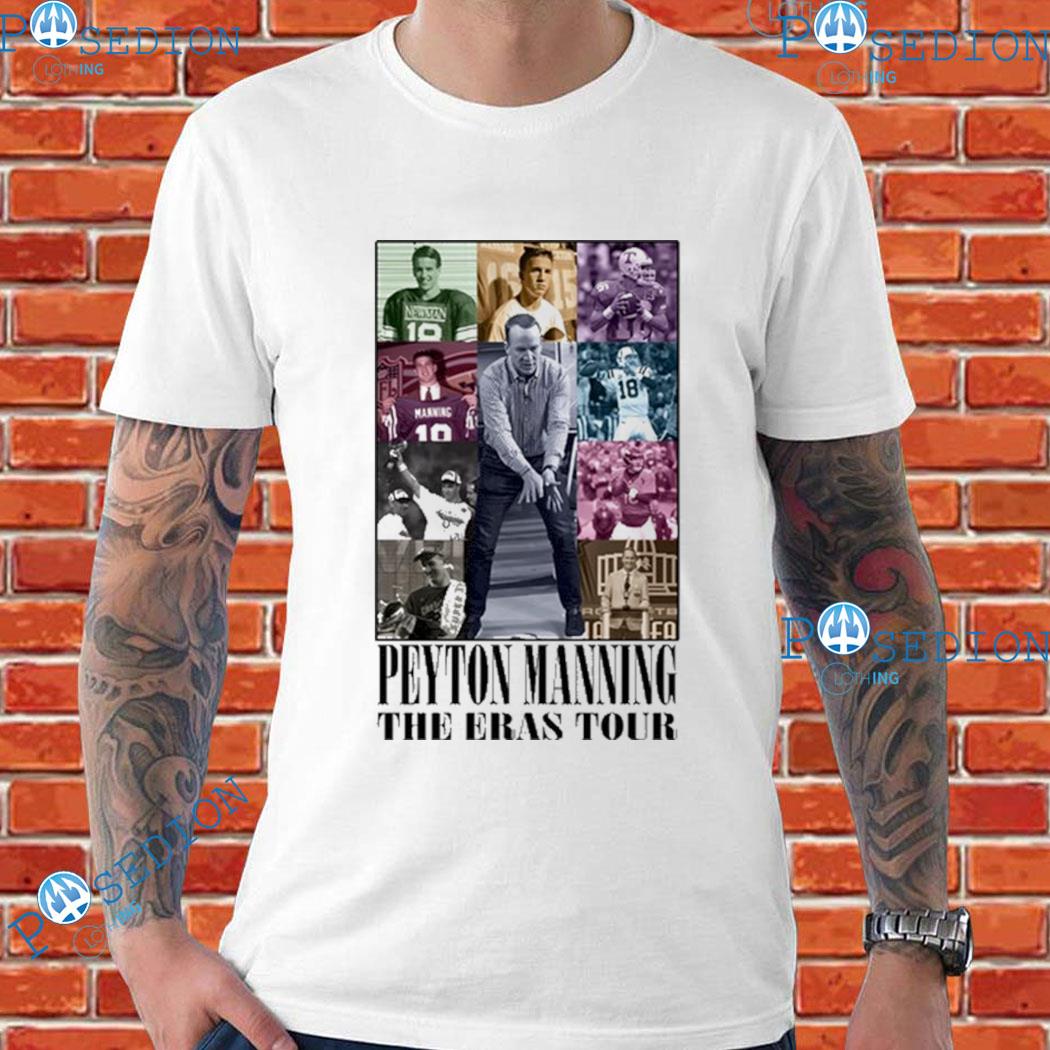 Peyton Manning the Eras Tour shirt, hoodie, sweatshirt and tank top