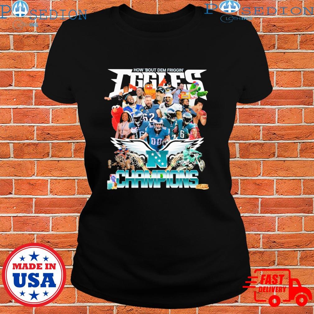 Philadelphia Eagles How 'Bout Dem Friggin Eggles Champions T-Shirt, Custom  prints store