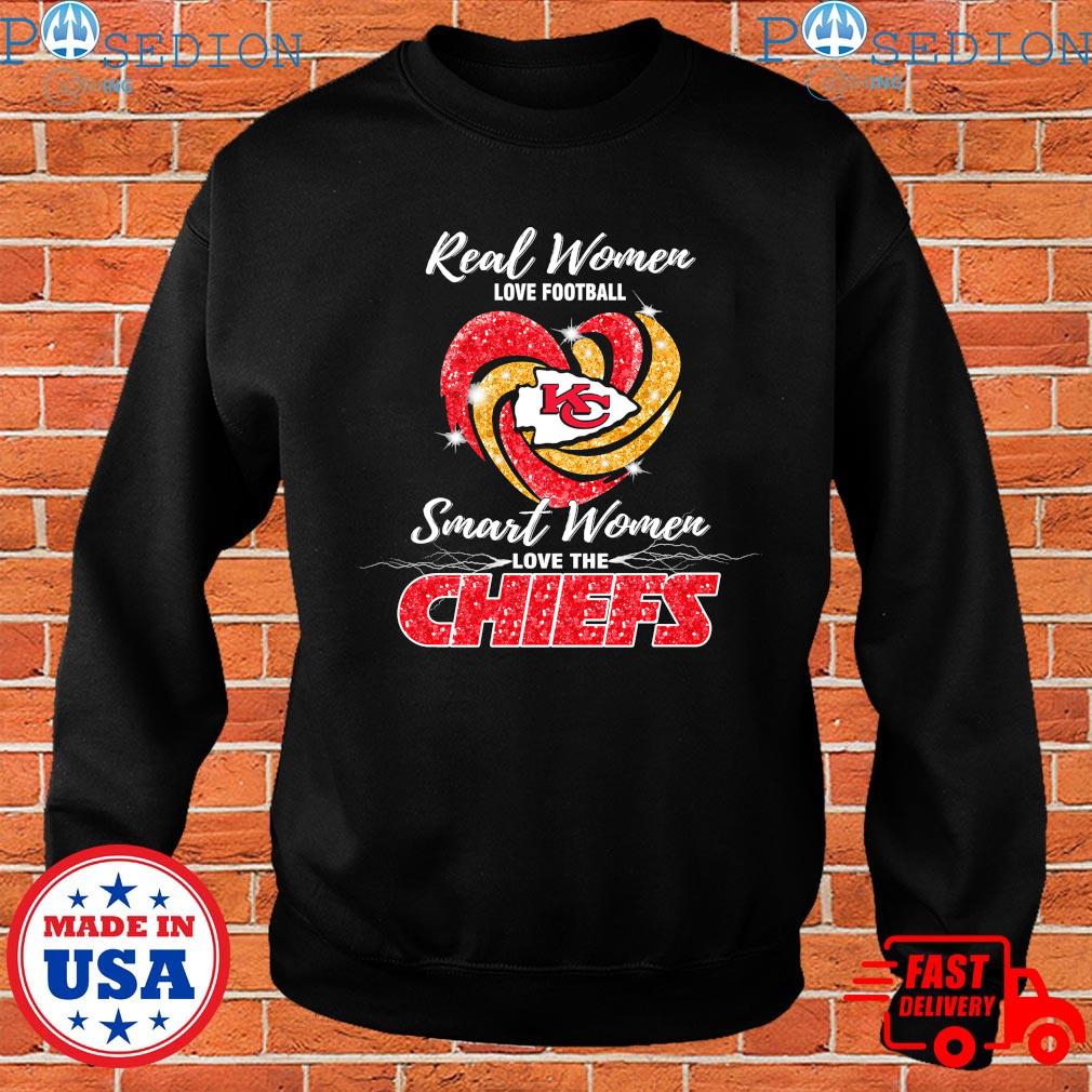 FREE shipping Real Women Smart Women Love the Kansas City Chiefs shirt,  Unisex tee, hoodie, sweater, v-neck and tank top