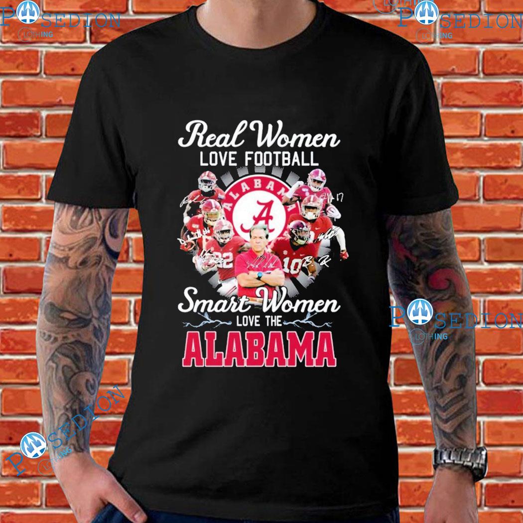 Official love the alabama real women love football smart women shirt,  hoodie, sweater, long sleeve and tank top