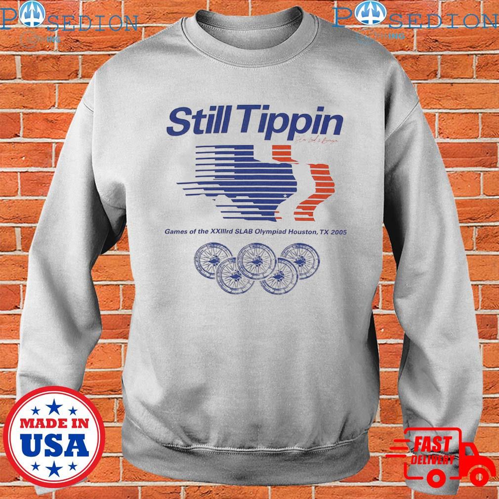 Still Tippin SLAB Olympiad shirt, hoodie, sweater, long sleeve and tank top