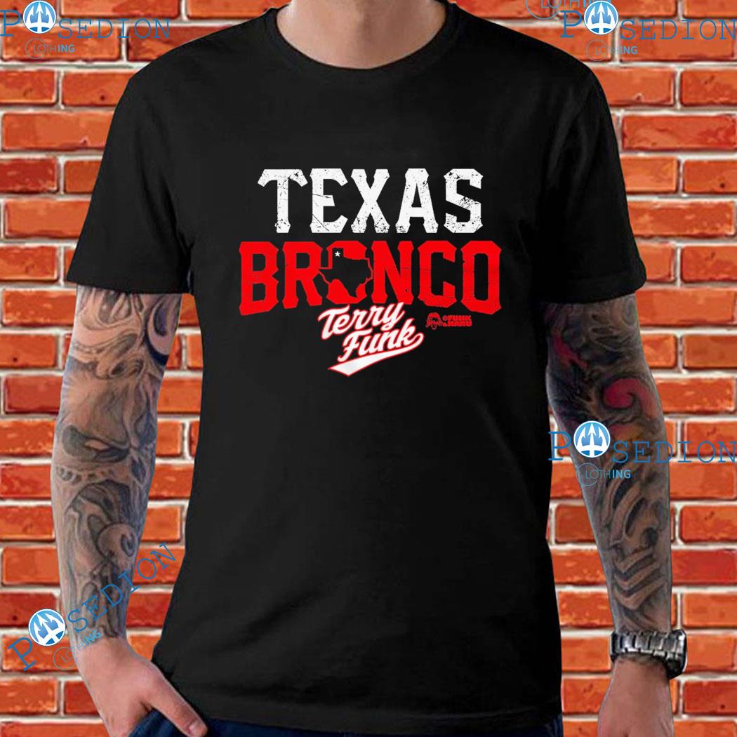 Original terry Funk Texas Bronco shirt, hoodie, sweater, long sleeve and  tank top