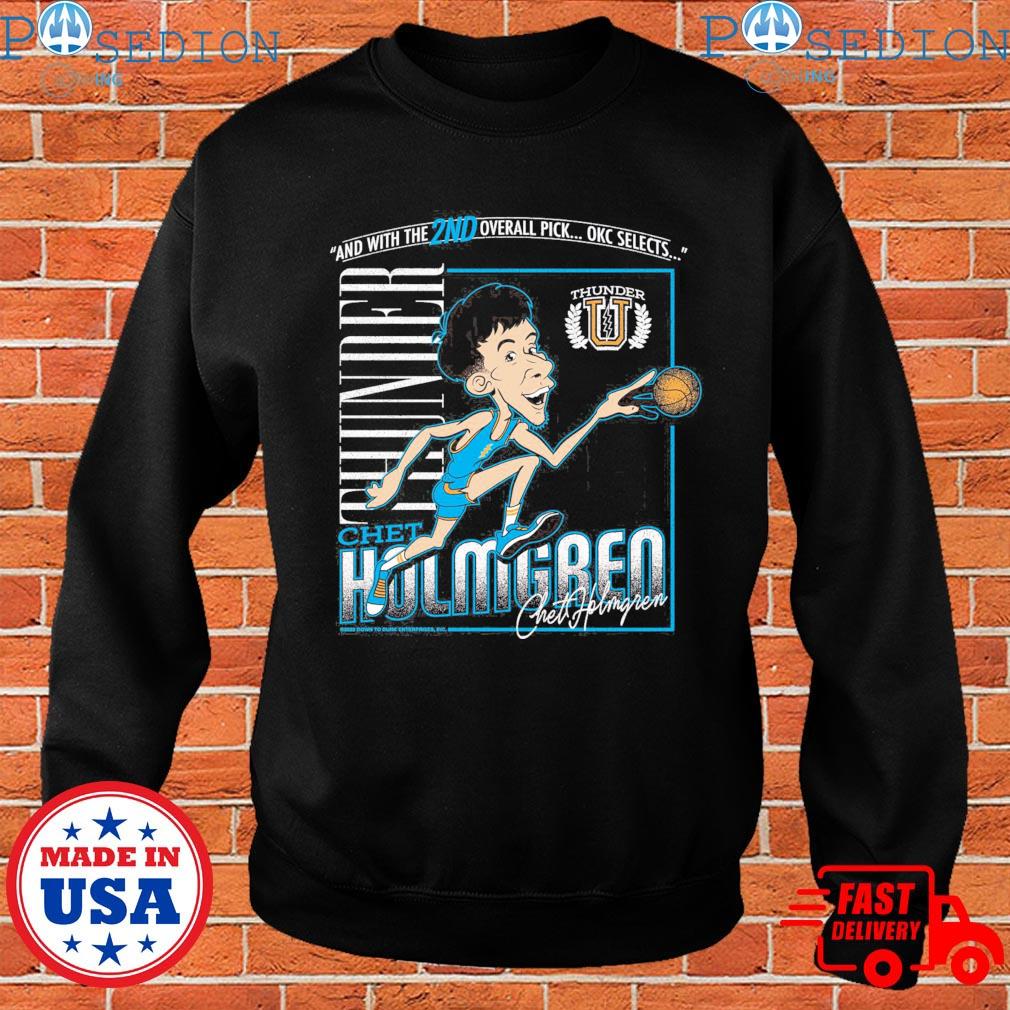 Thunder and with the 2nd overall pick okc selects chet holmgren signatures  T-shirt, hoodie, sweater, long sleeve and tank top