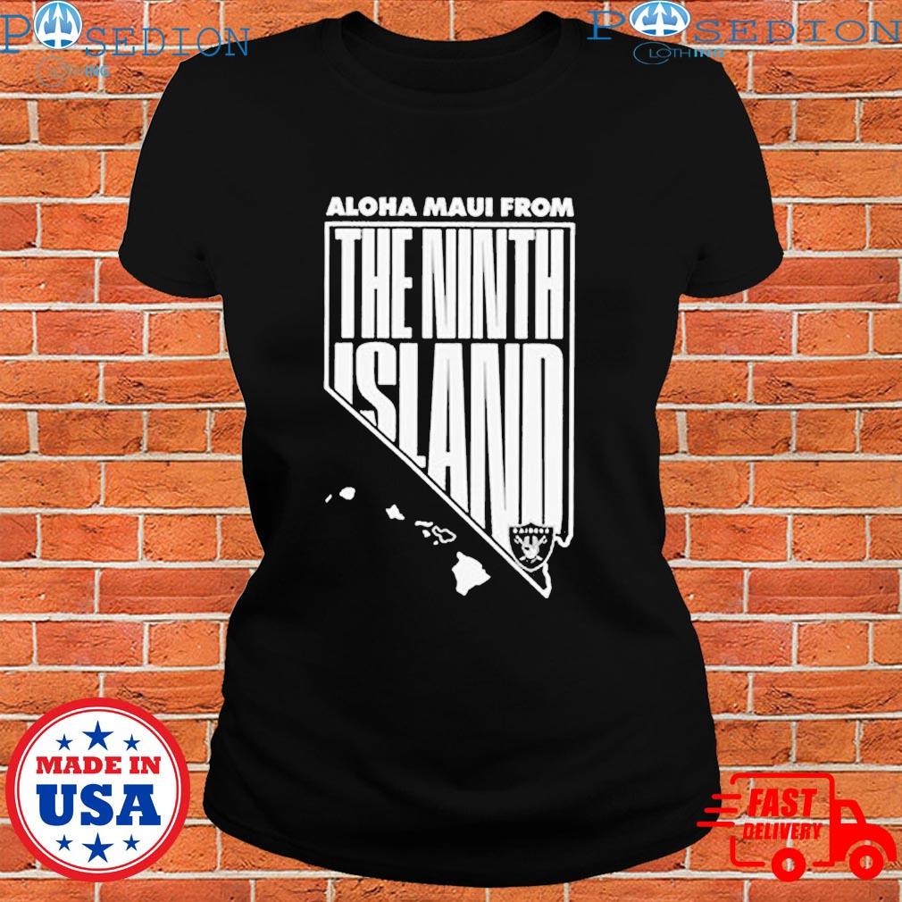 Aloha Maui From The Ninth Island Las Vegas Raiders T-Shirt