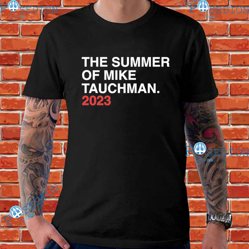 SUMMER OF MIKE TAUCHMAN.