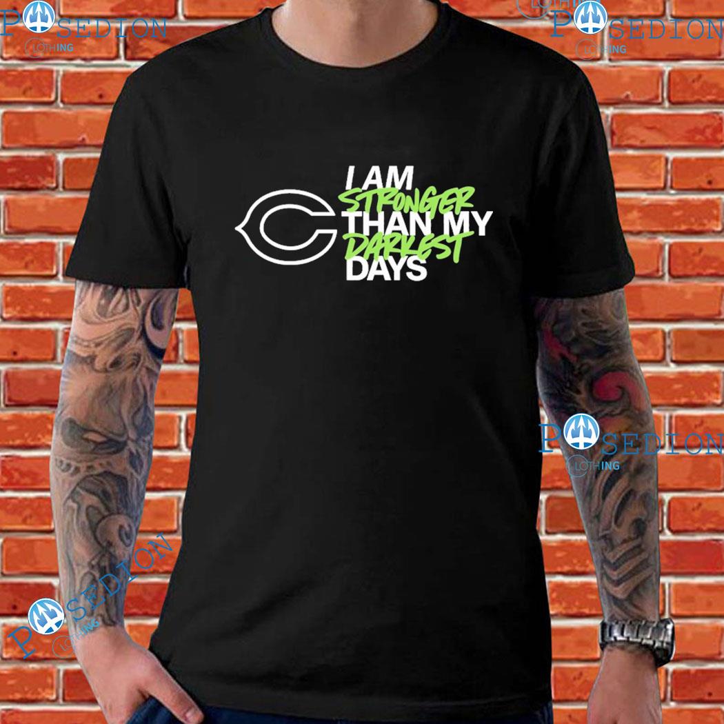 Chicago Bears I Am Stronger Than My Darkest Days Shirt