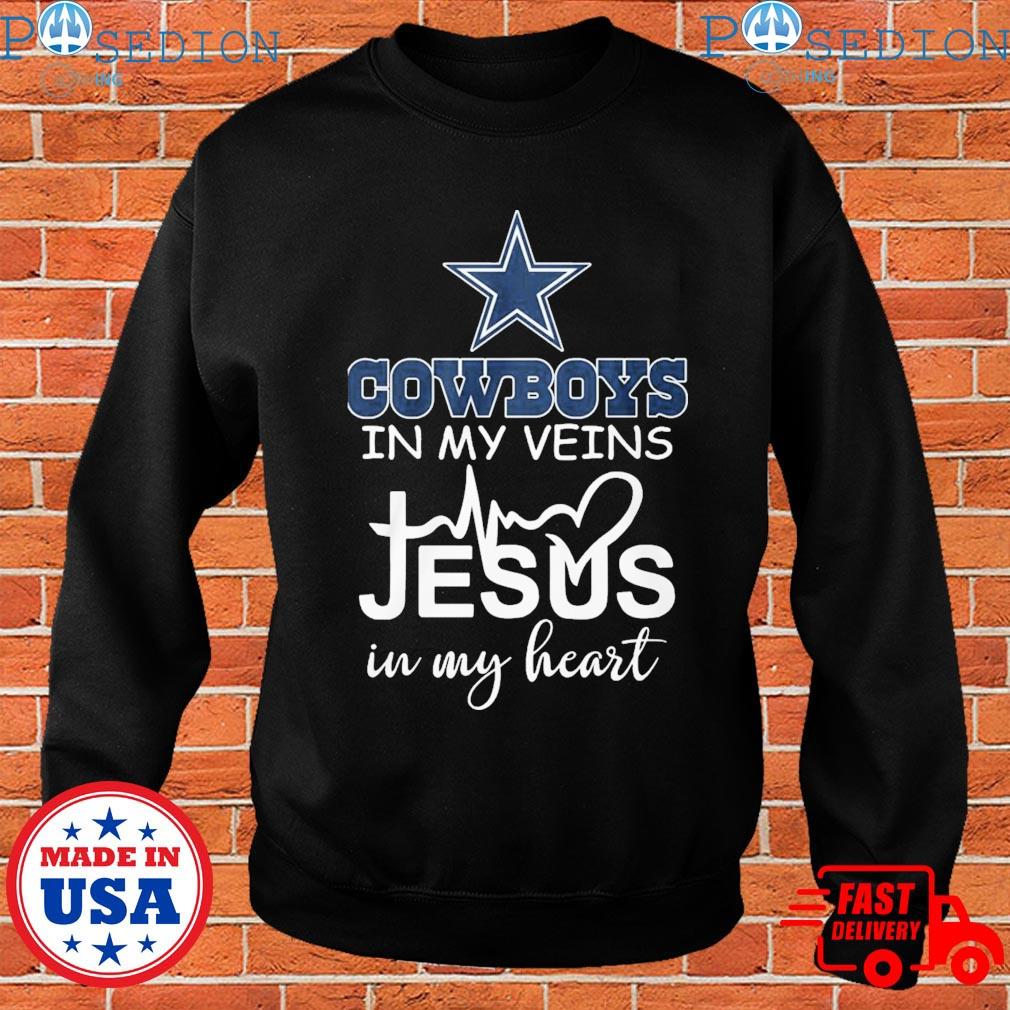 Dallas Cowboys Shirt, Cowboys In My Veins Jeus In My Heart