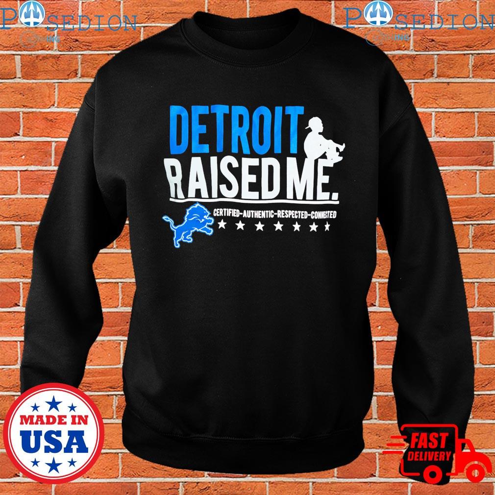 Detroit lions three thirteen raised me certified-authentic