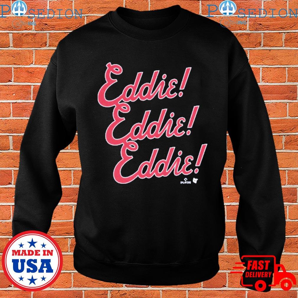 Eddie rosario eddie chant shirt, hoodie, sweater, long sleeve and