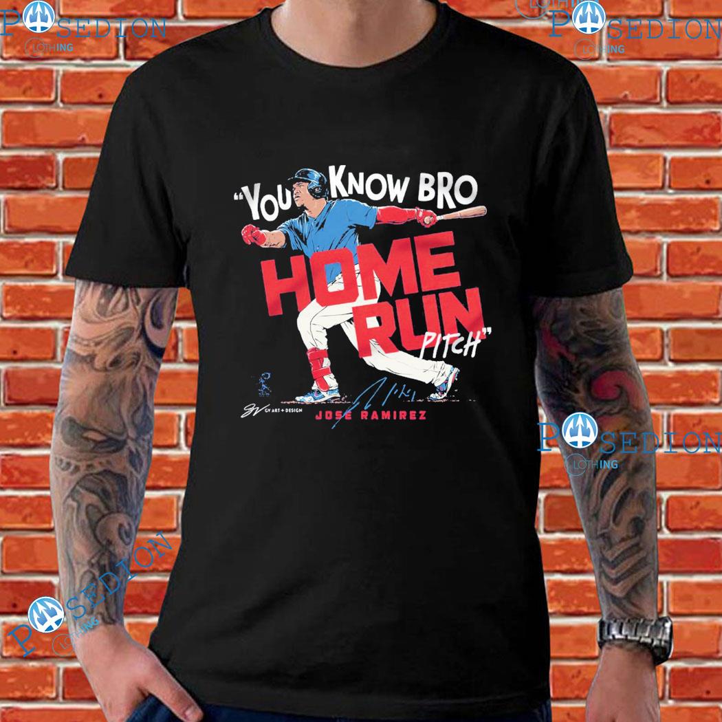 Jose Ramirez You Know Bro Home Run Pitch Shirt, hoodie, sweater, long  sleeve and tank top