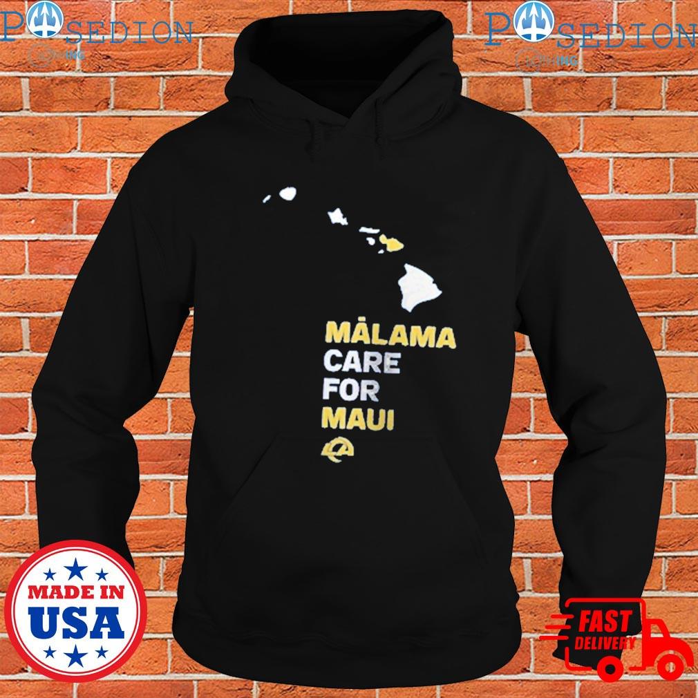 Official malama Care For Maui Relief Los Angeles Rams T-shirt, hoodie, tank  top, sweater and long sleeve t-shirt