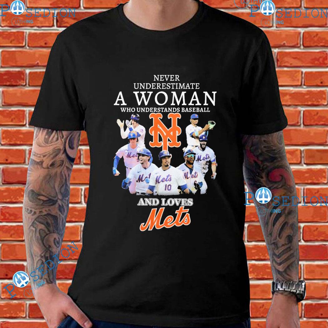 Never Underestimate A Woman Who Understands Baseball And Loves New York Mets  T Shirt