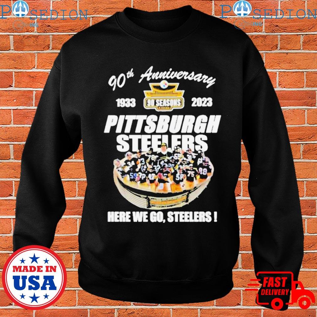 Pittsburgh Steelers 90th anniversary stadium here we go T-shirts