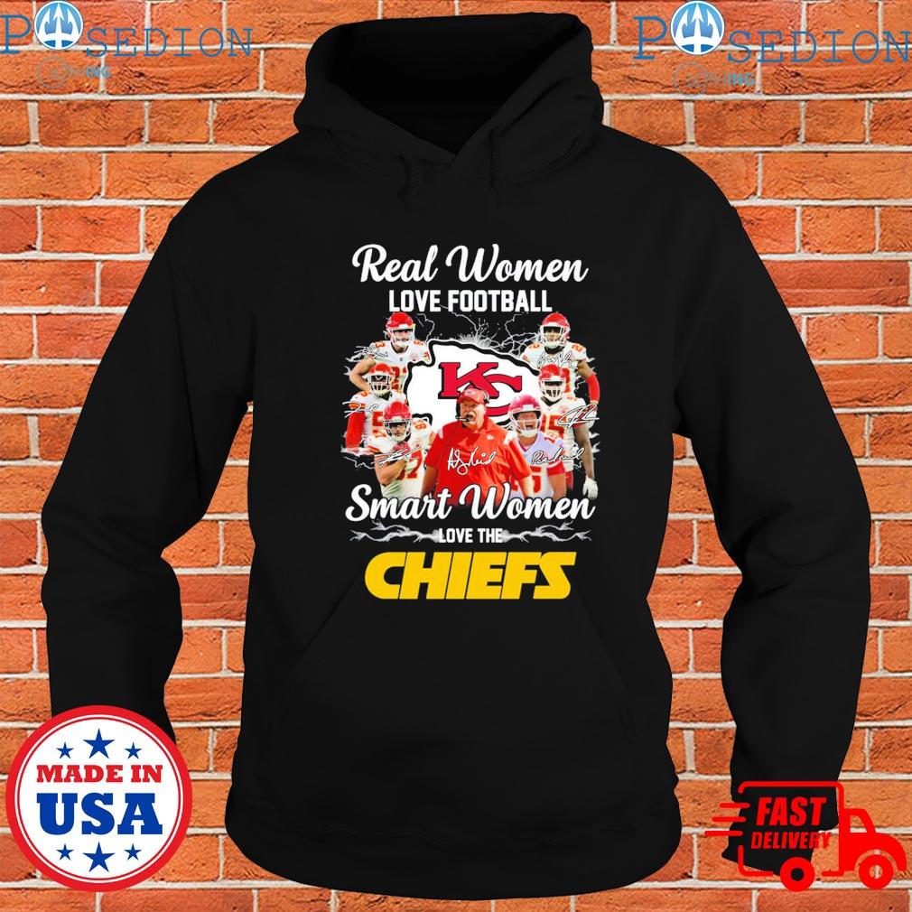 FREE shipping Real Women Smart Women Love the Kansas City Chiefs shirt,  Unisex tee, hoodie, sweater, v-neck and tank top