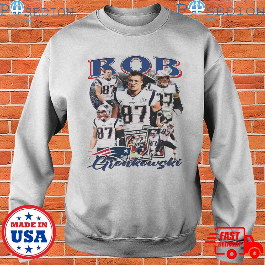 Official rob Gronkowski New England Patriots shirt, hoodie, sweater, long  sleeve and tank top