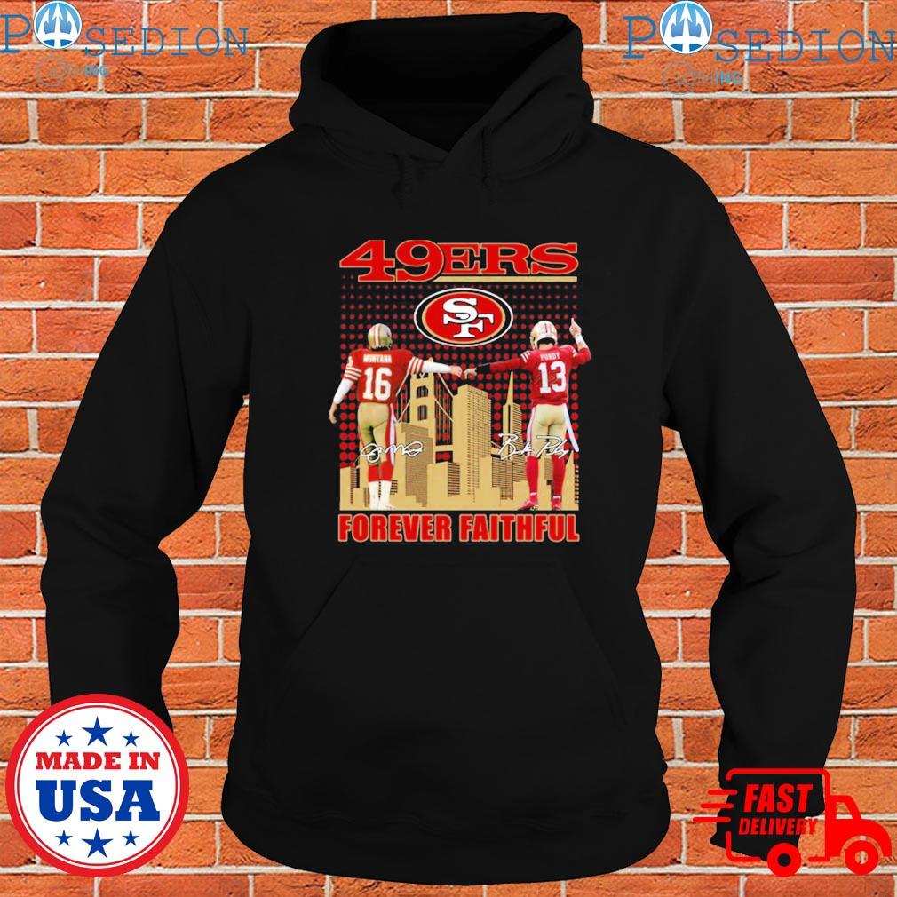 San Francisco 49ers Forever Faithful Signatures T-Shirt, hoodie, sweater,  long sleeve and tank top