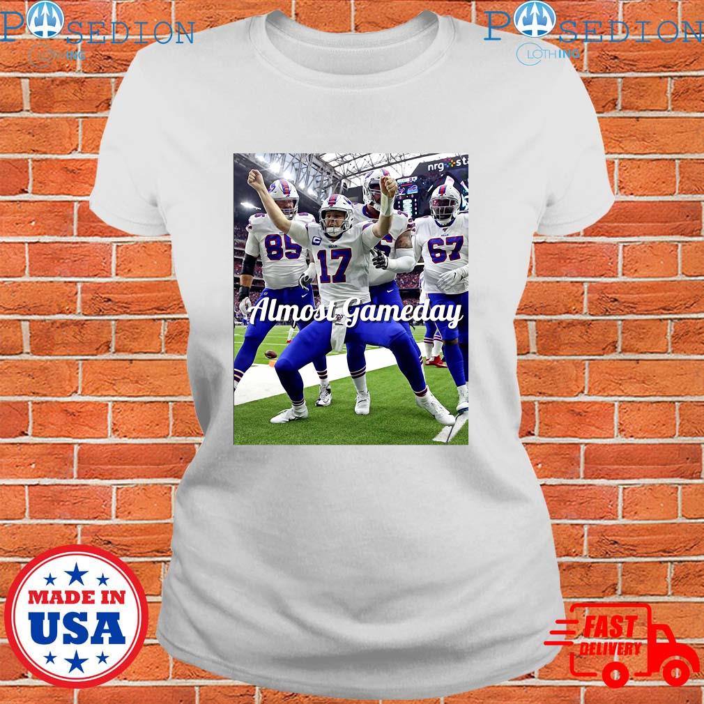 Official almost Gameday TD Celly Buffalo BIlls NFL T-Shirts, hoodie, tank  top, sweater and long sleeve t-shirt