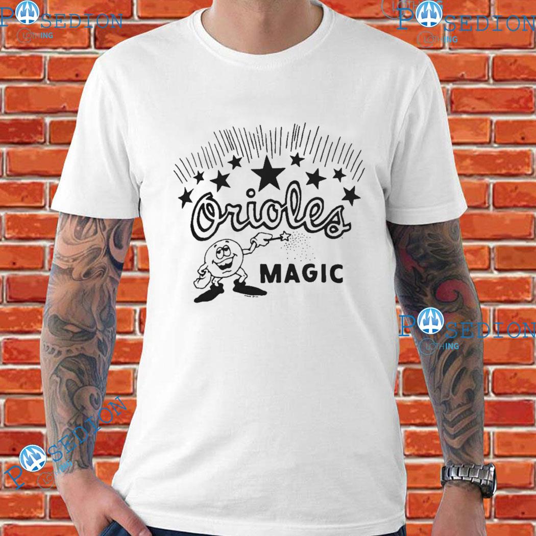 orioles magic t shirt