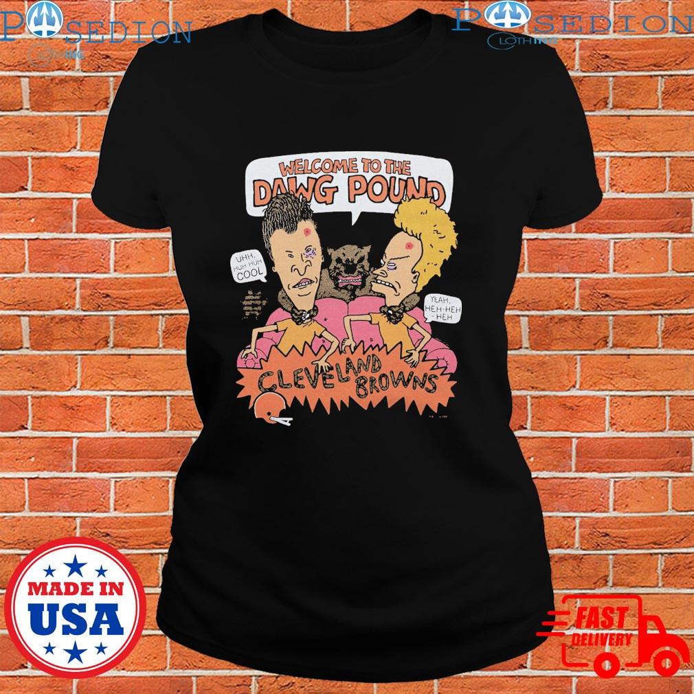 Beavis And Butthead X Cleveland Browns Welcome To The Dawg Pound T-Shirts,  hoodie, sweater, long sleeve and tank top