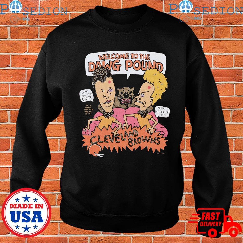 Beavis And Butthead X Cleveland Browns Welcome To The Dawg Pound T-Shirts,  hoodie, sweater, long sleeve and tank top