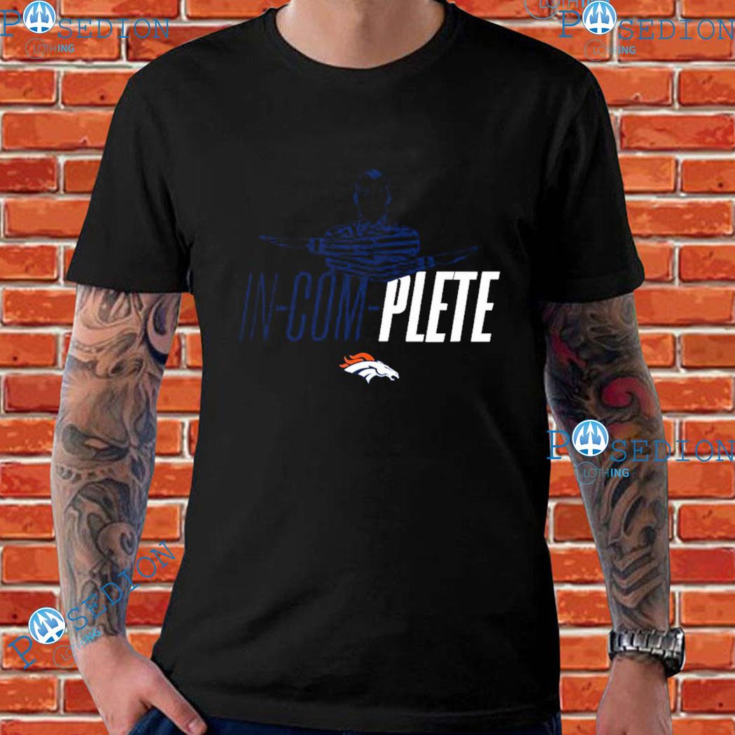 Broncos In-Com-Plete Shirt