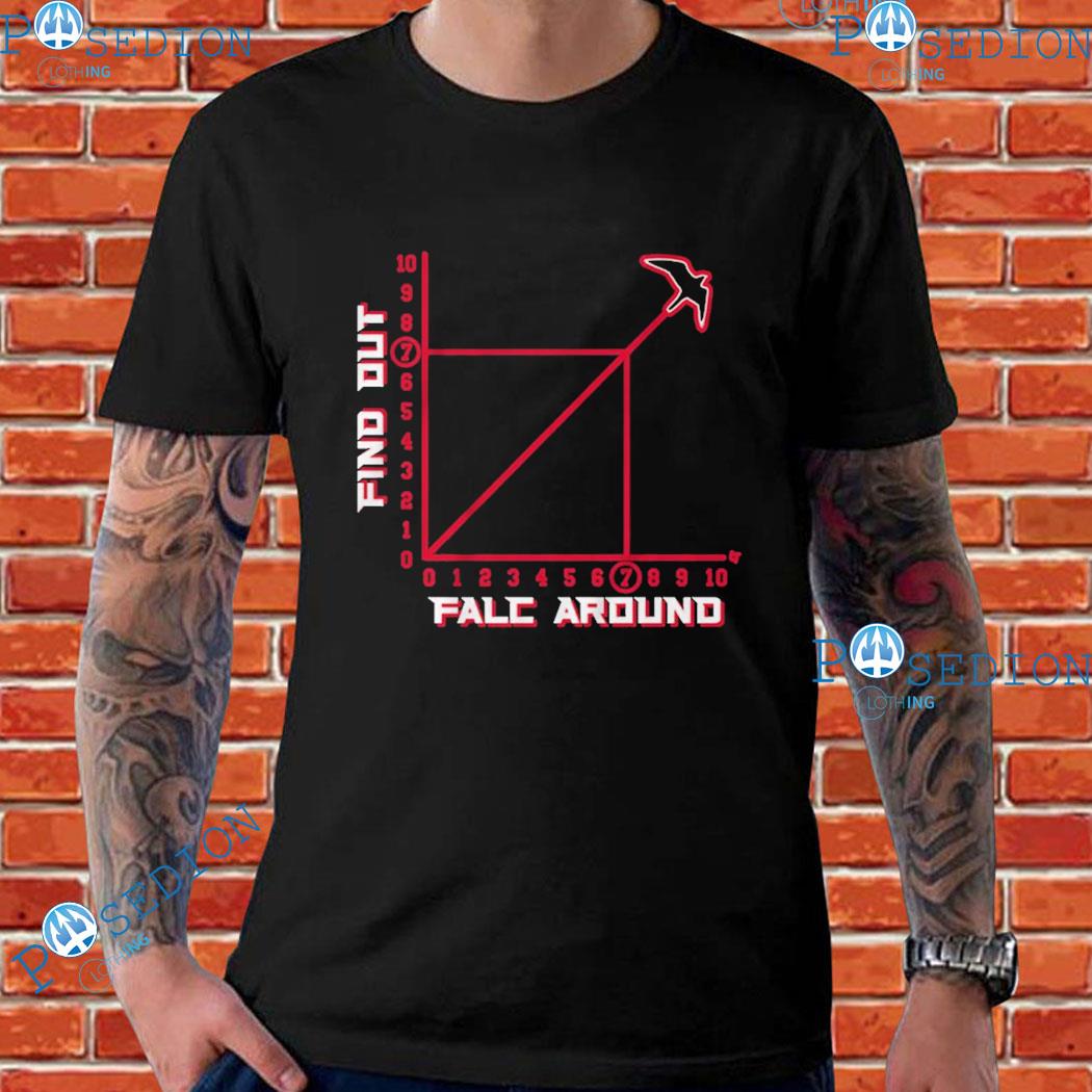 Falc Around And Find Out Atlanta Falcons T-Shirt, hoodie, sweater, long  sleeve and tank top