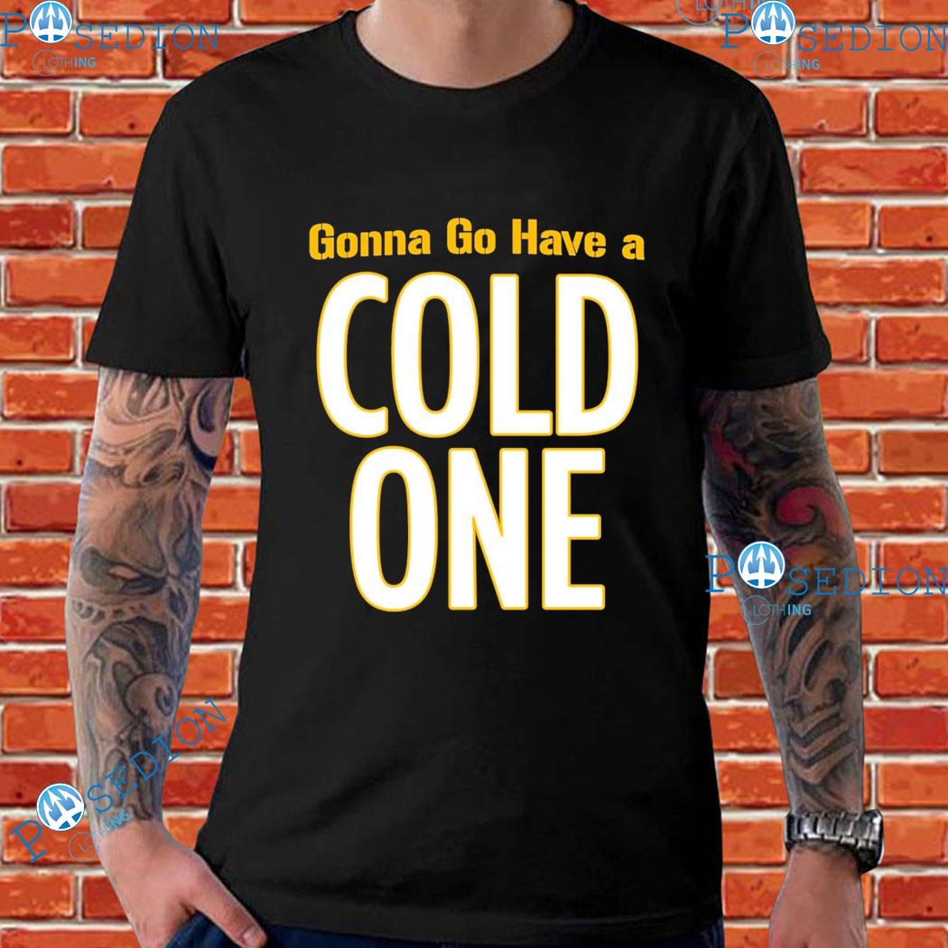 Gonna Go Have a Cold One (Draft Day) | Men’s Fitted Poly/Cotton T-Shirt