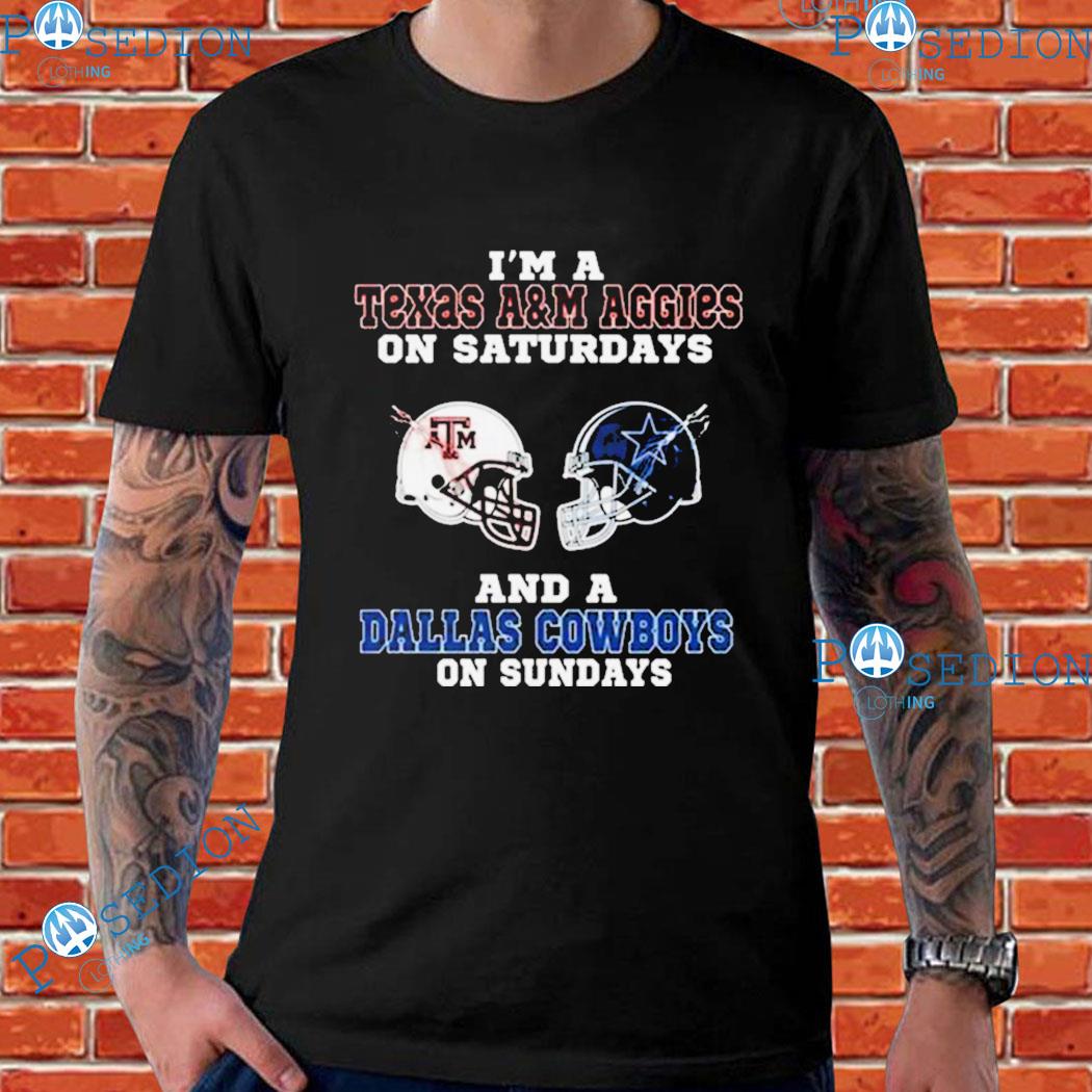 I'm A Texas A&M Aggies On Saturdays And A Dallas Cowboys On Sundays 2023  shirt - Limotees