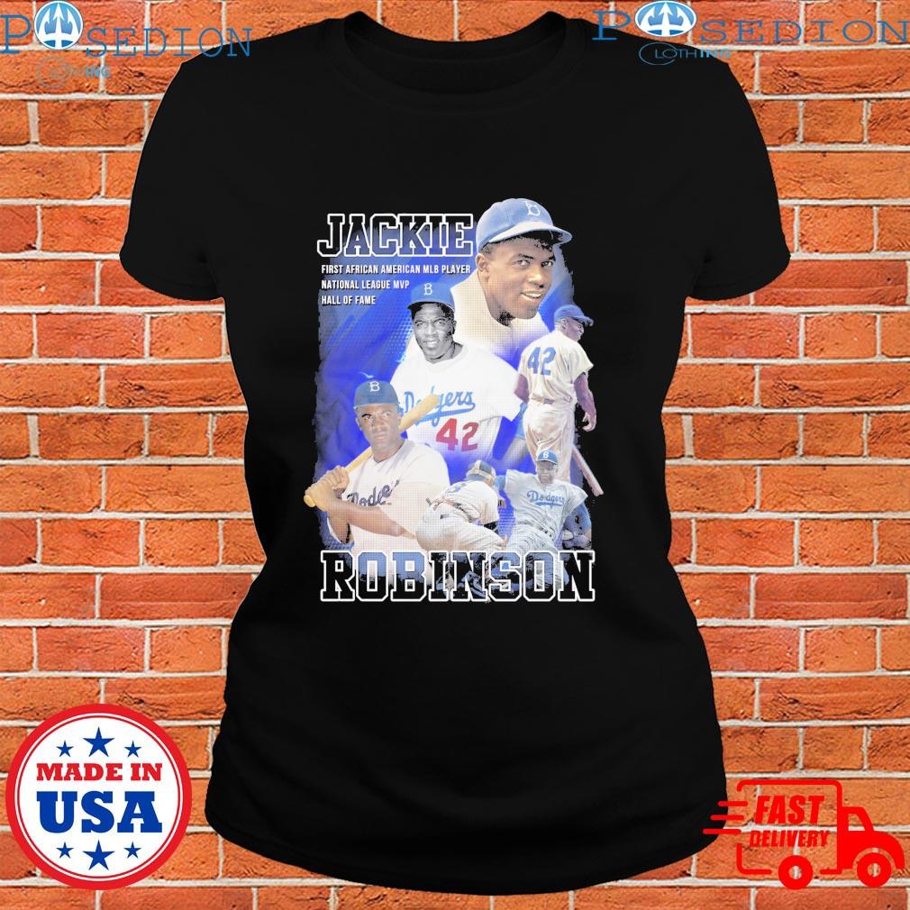 Official jackie Robinson First African American Mlb Player National League  Mvp Hall Of Fame T-Shirts, hoodie, tank top, sweater and long sleeve t-shirt