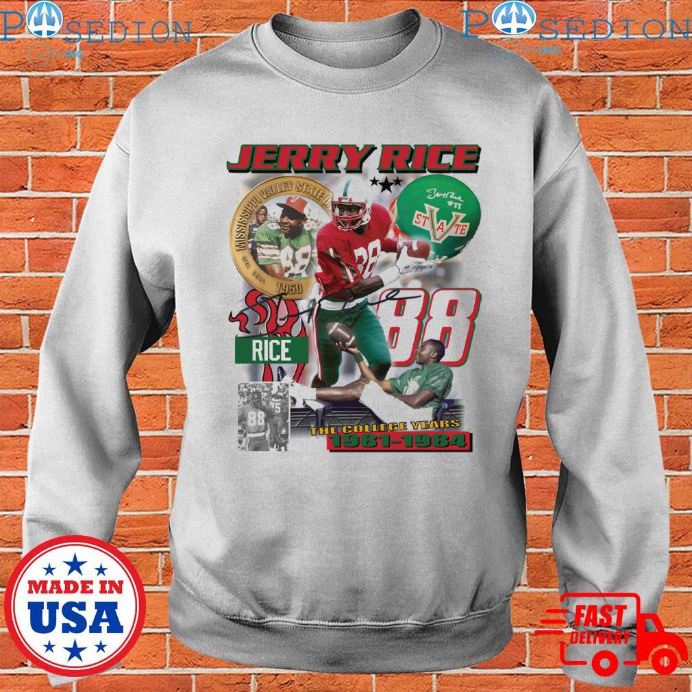 Jerry Rice The College Years 1981 1984 Mississippi Valley State T-Shirts,  hoodie, sweater, long sleeve and tank top