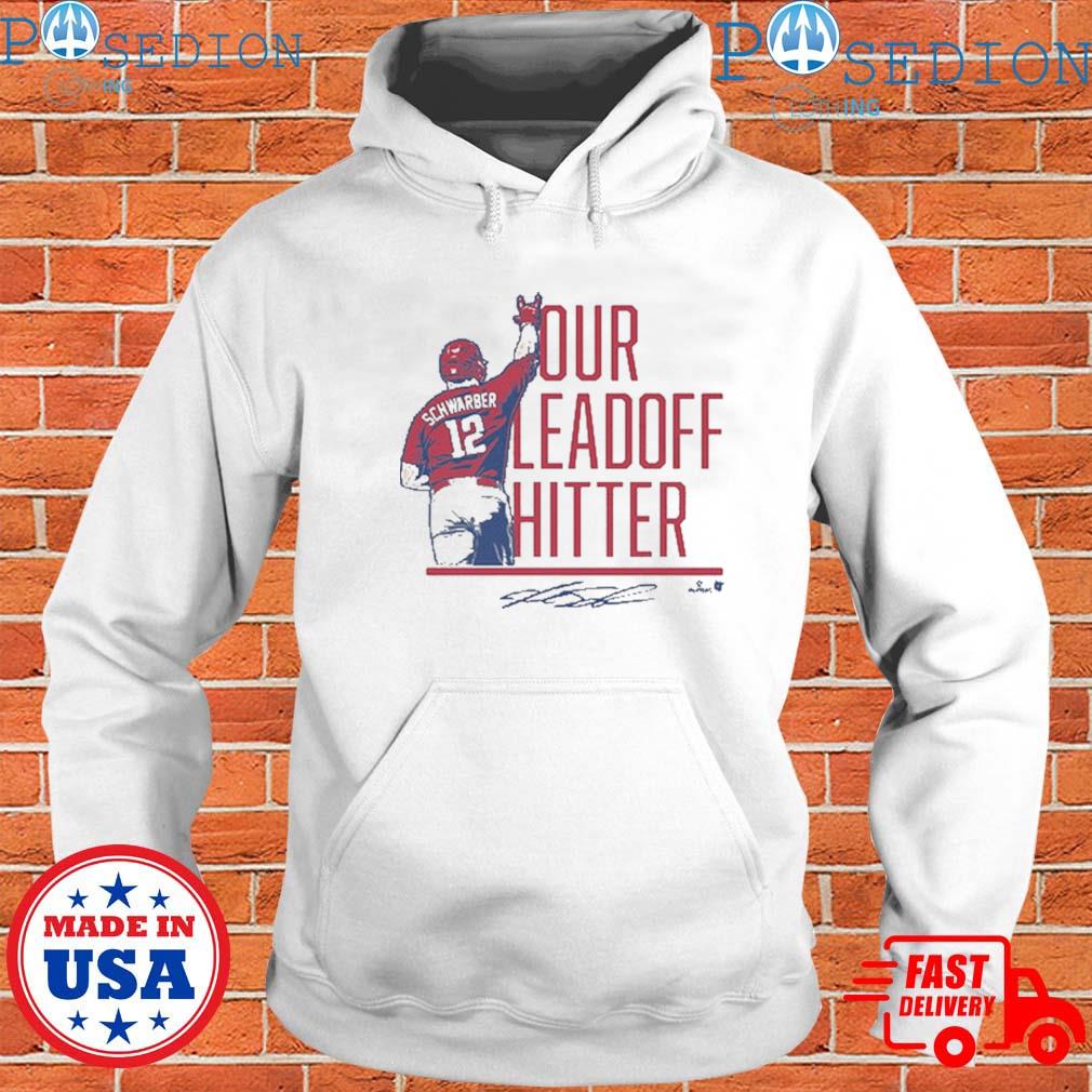 Kyle Schwarber Our Leadoff Hitter Shirt - Shibtee Clothing
