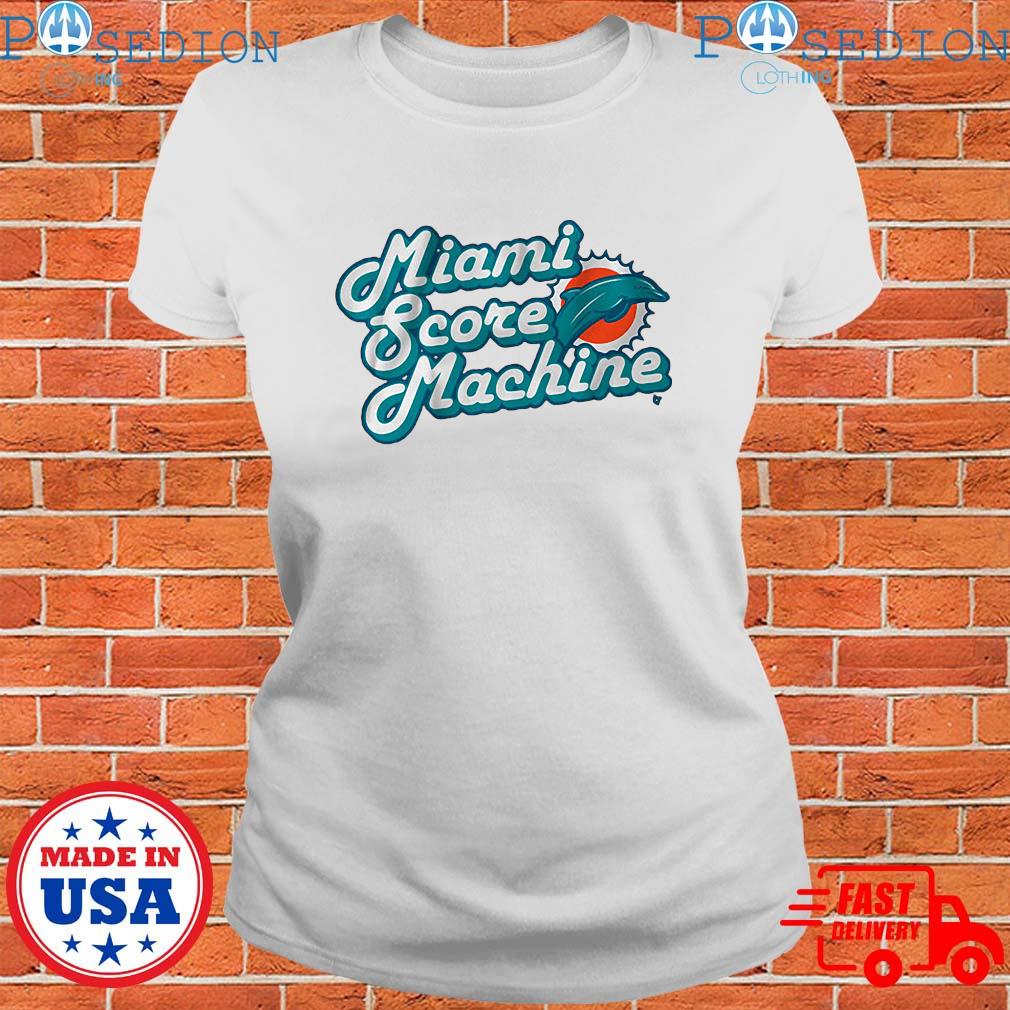 Miami Score Machine Miami Dolphins Shirt, hoodie, sweater, long sleeve and  tank top