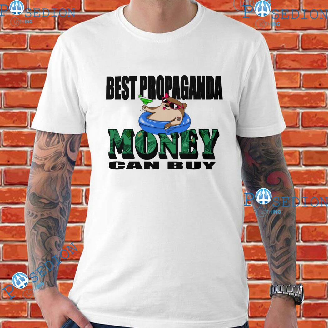 NAFO Best Propaganda Money Can Buy T-Shirts, hoodie, sweater, long ...