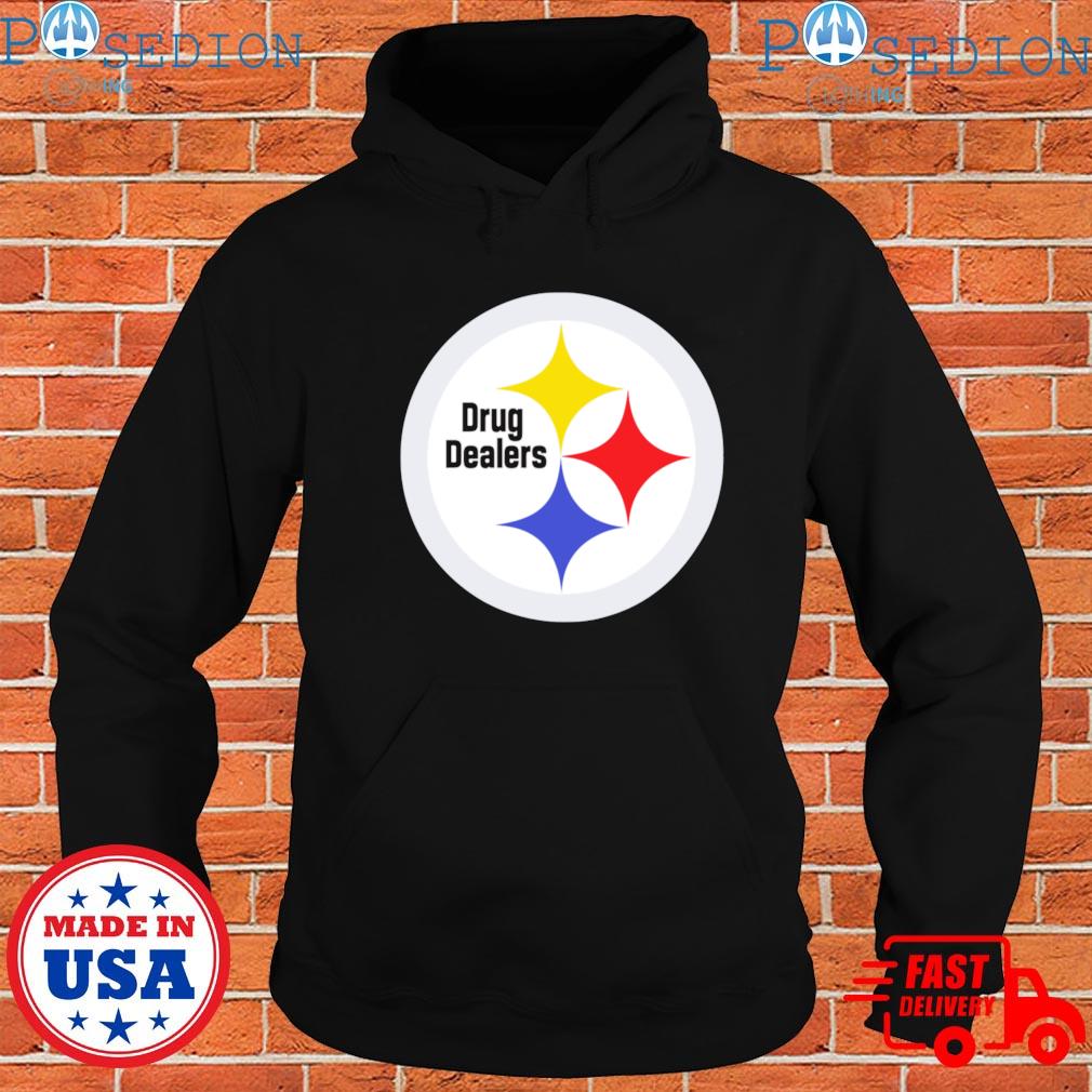 Pittsburgh Drug Dealers Pittsburgh Steelers funny football shirt, hoodie,  sweater, long sleeve and tank top