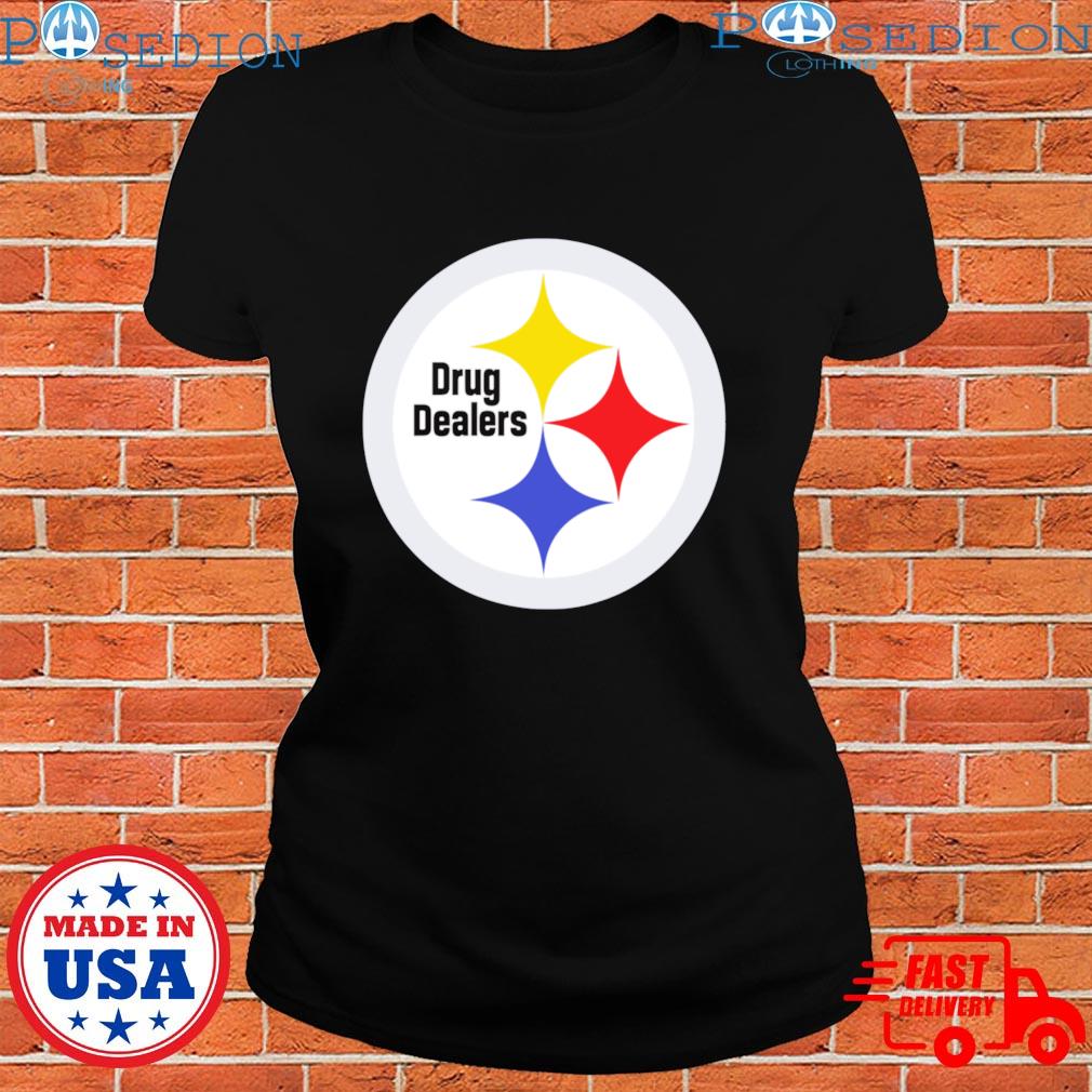 Pittsburgh Drug Dealers Pittsburgh Steelers funny football shirt, hoodie,  sweater, long sleeve and tank top