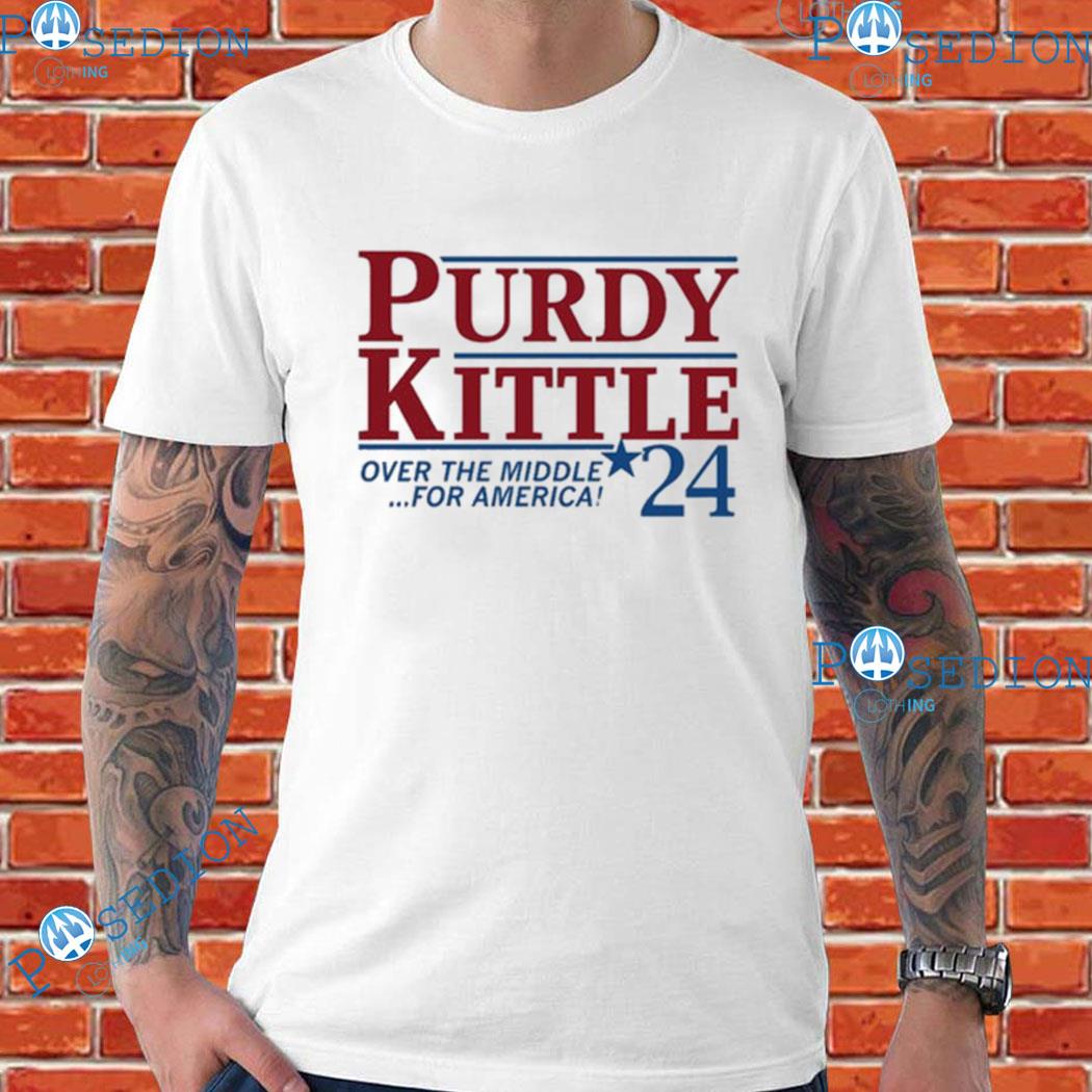 Purdy Kittle Over The Middle 24 For America T-Shirts, hoodie, sweater, long  sleeve and tank top