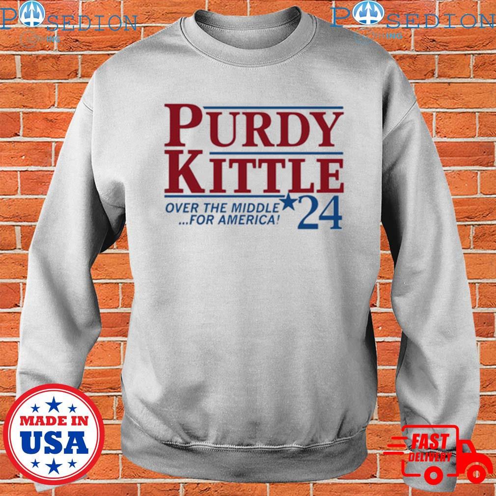 Official purdy Kittle Over The Middle 24 For America T-Shirts