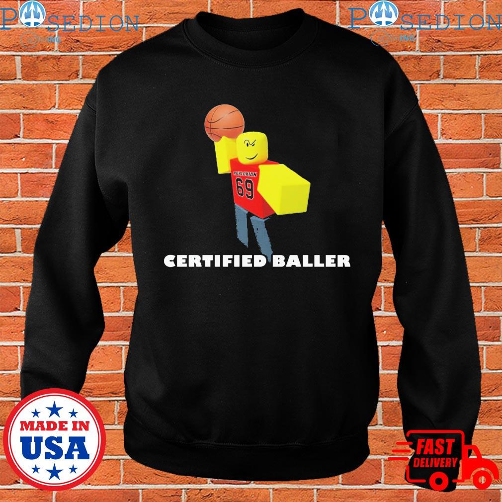 Robloxian Certified Baller Shirt