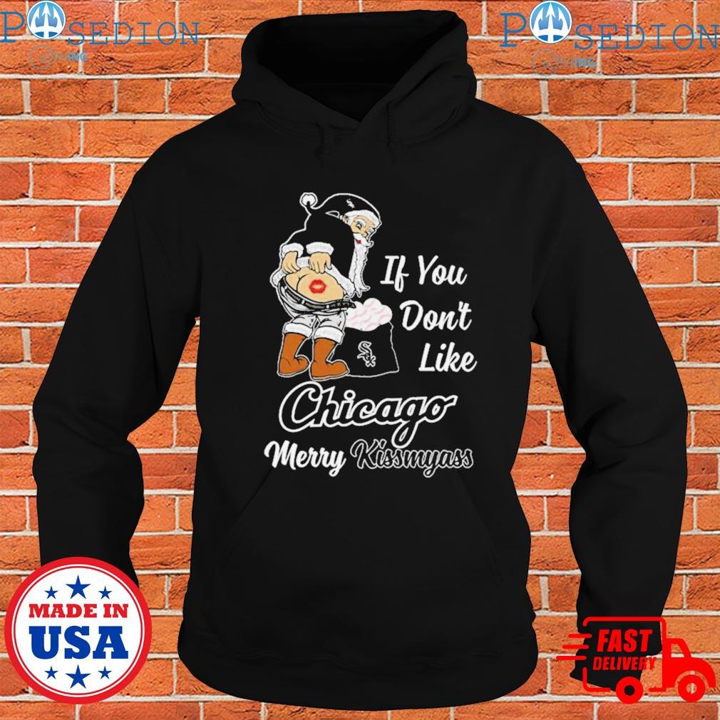 If You Don't Like Chicago Bears Merry Kissmyass funny Santa Christmas T- shirt, hoodie, sweater, long sleeve and tank top