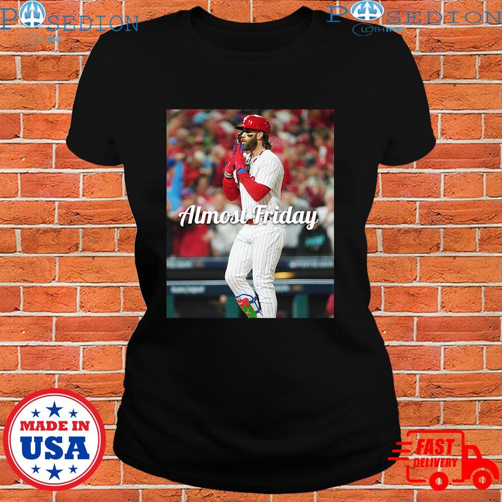 Official almost Friday Bryce Harper 31 Phillies T-Shirt, hoodie