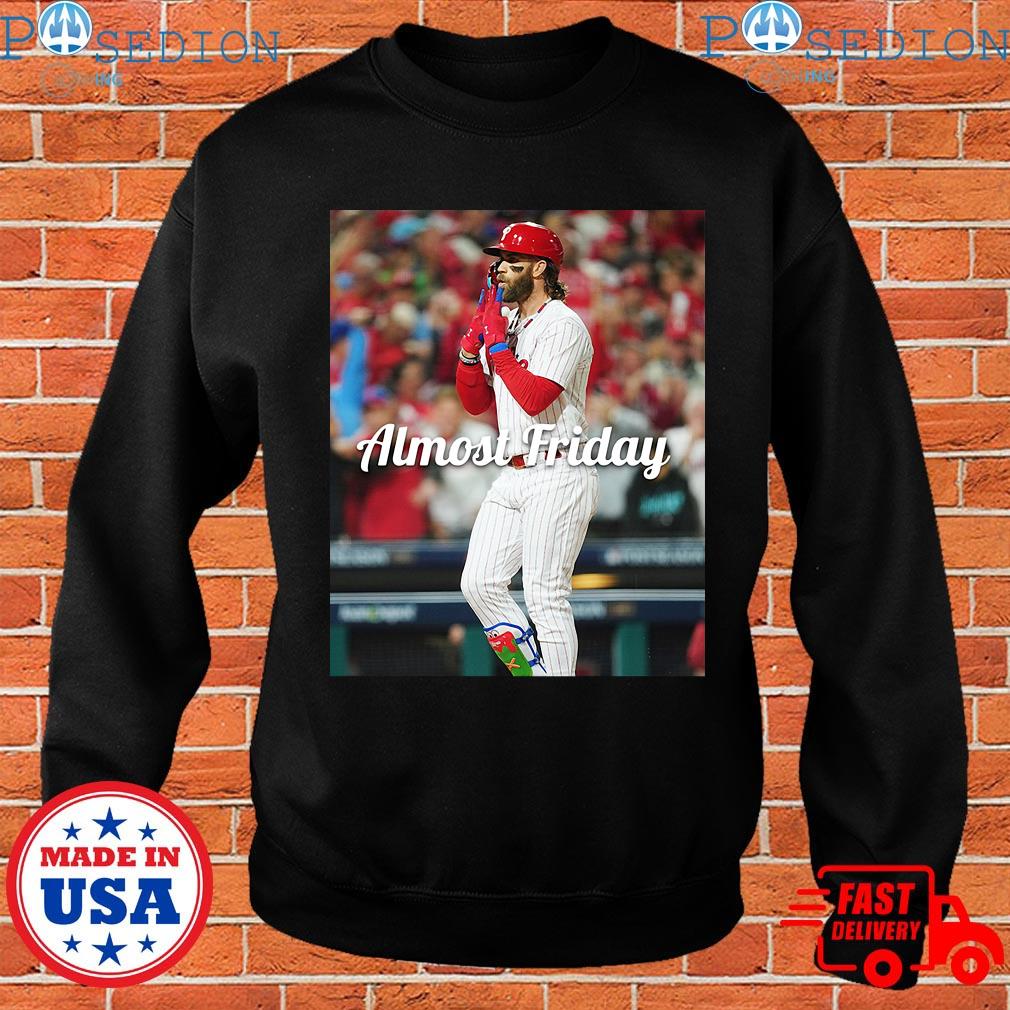 Official almost Friday Bryce Harper 31 Phillies T-Shirt, hoodie