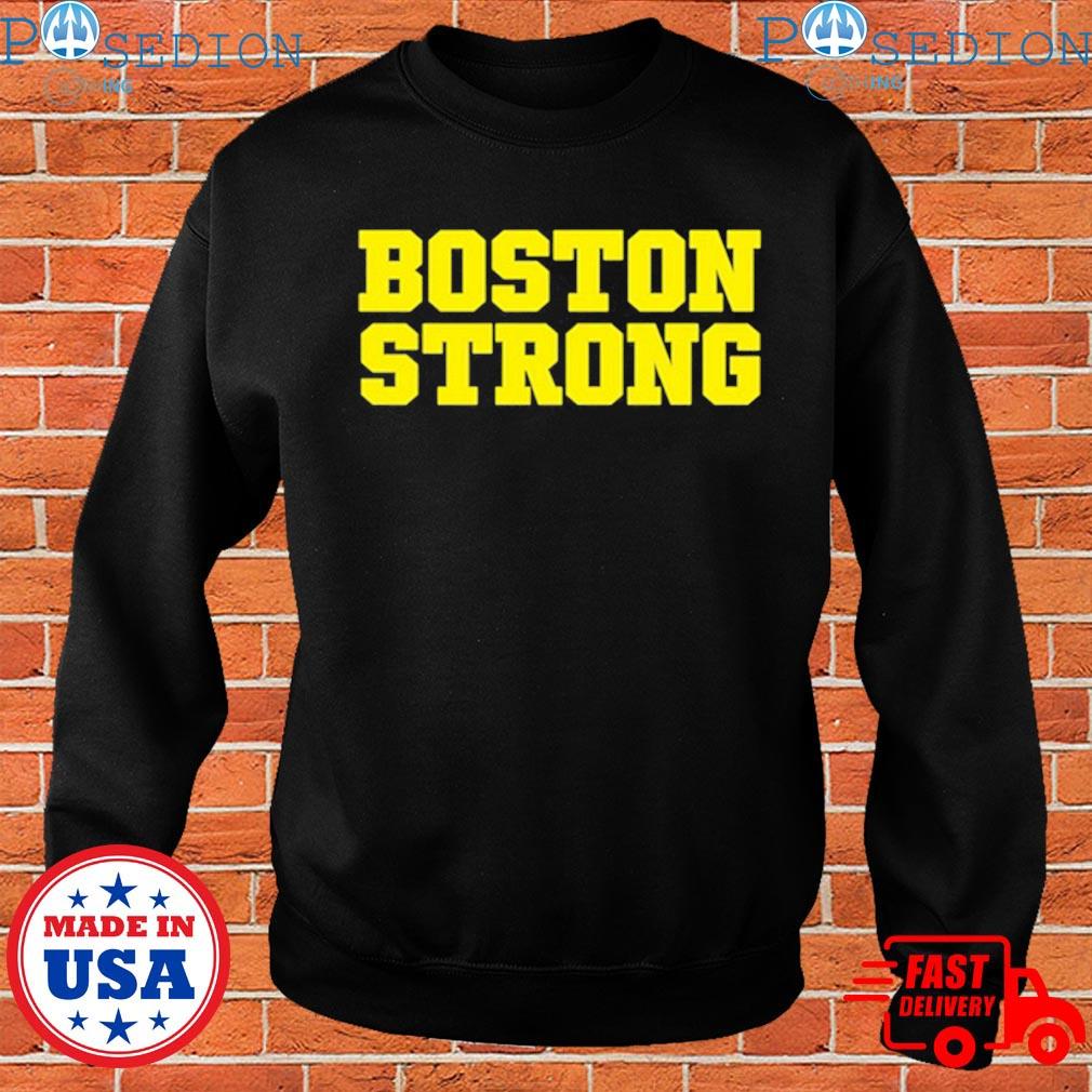 Boston Strong T-Shirts, hoodie, sweater, long sleeve and tank top