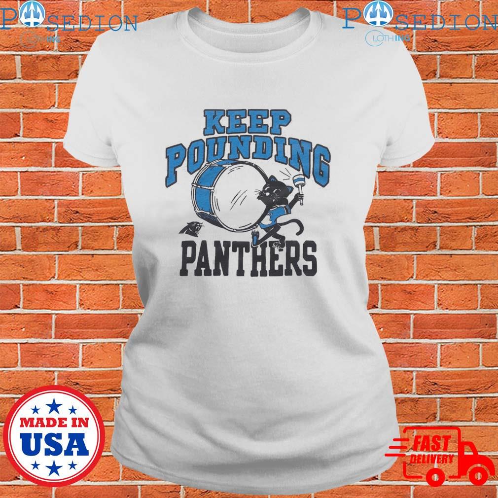 Keep Pounding Panthers Tshirt Carolina Panthers Tee Shirts S-3XL