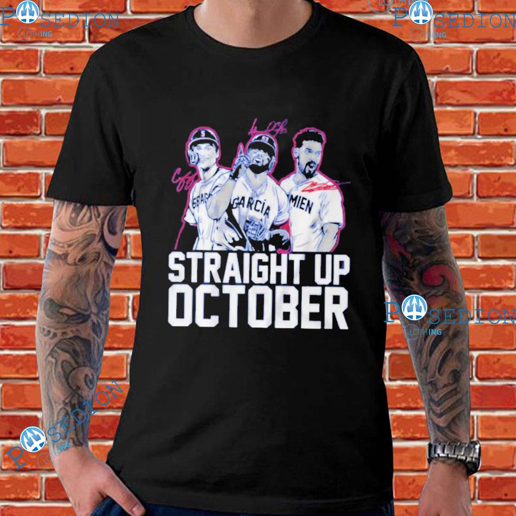 Corey Seager, Marcus Semien And Adolis Garcia Straight Up October  Signatures T-Shirt, hoodie, sweater, long sleeve and tank top