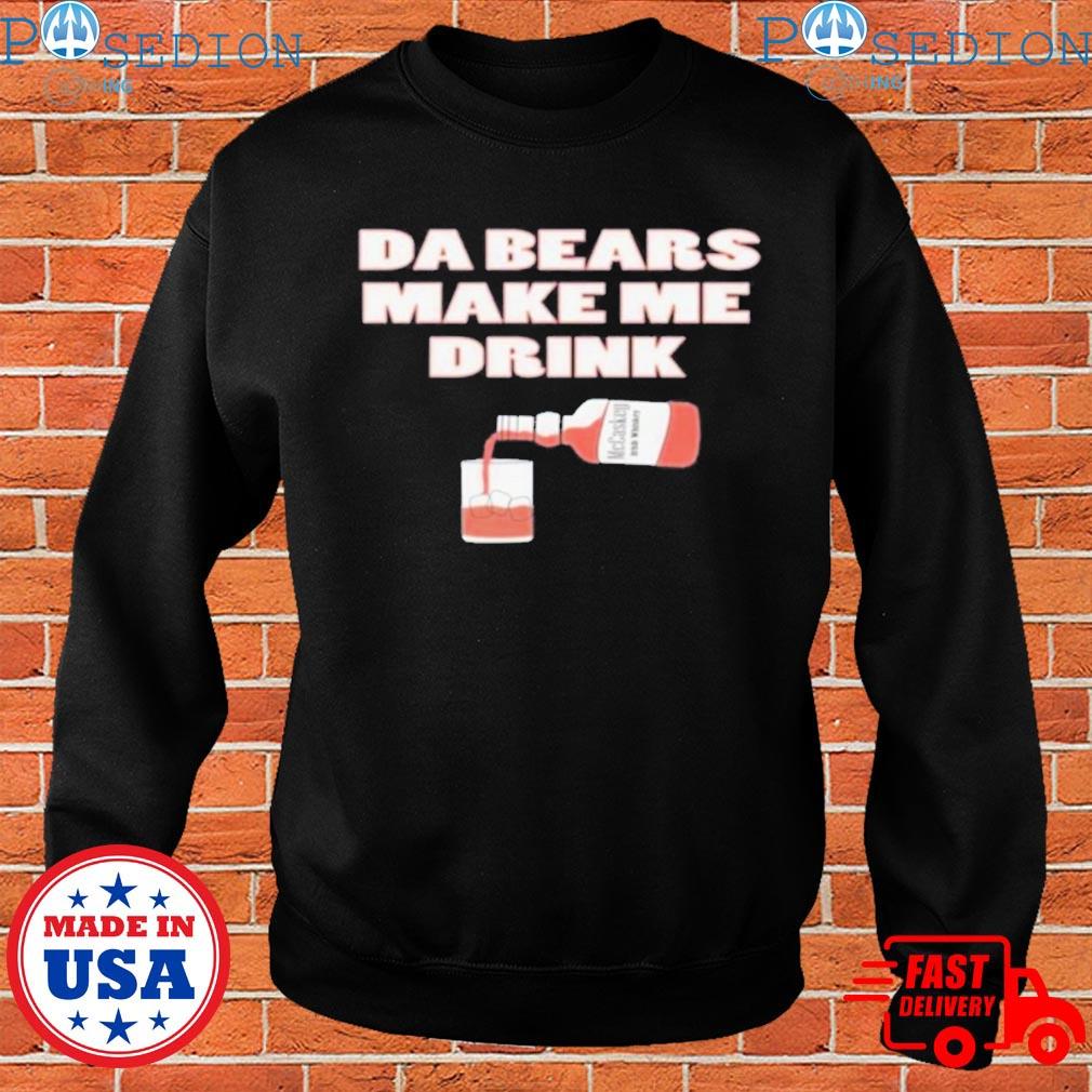 Chicago Bears this team makes me drink shirt - Dalatshirt