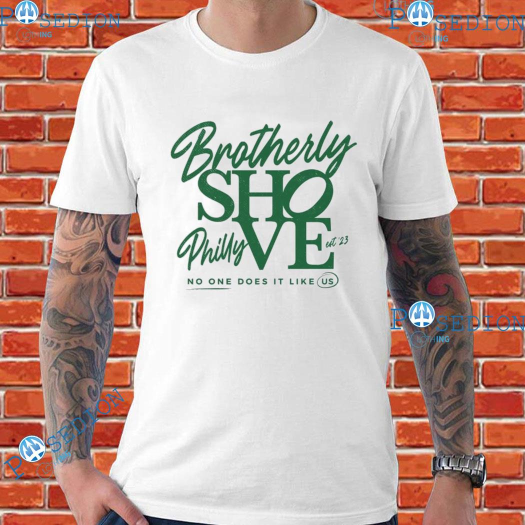 Brotherly Shove Eagles Philadelphia Eagles Shirt, Hoodie